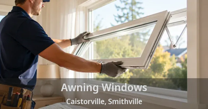 Awning Windows Caistorville, Smithville - ON