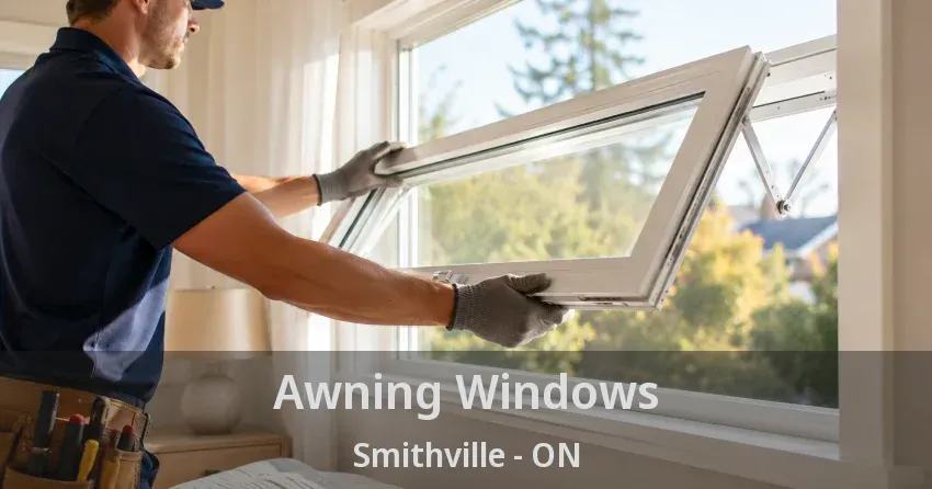 Awning Windows Smithville - ON