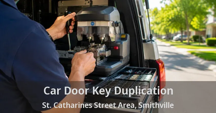 Car Door Key Duplication St. Catharines Street Area, Smithville - ON