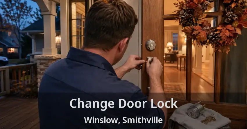Change Door Lock Winslow, Smithville - ON
