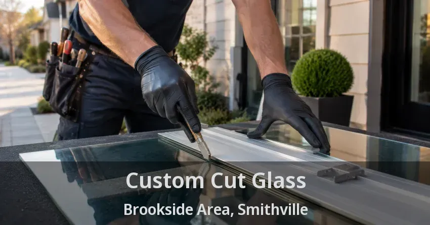 Custom Cut Glass Brookside Area, Smithville - ON