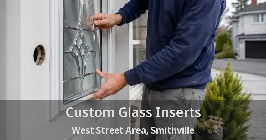 Custom Glass Inserts West Street Area, Smithville - ON
