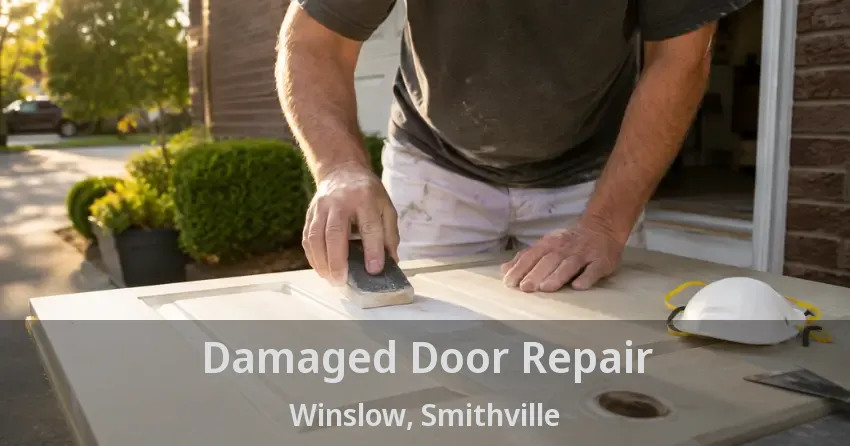 Damaged Door Repair Winslow, Smithville - ON
