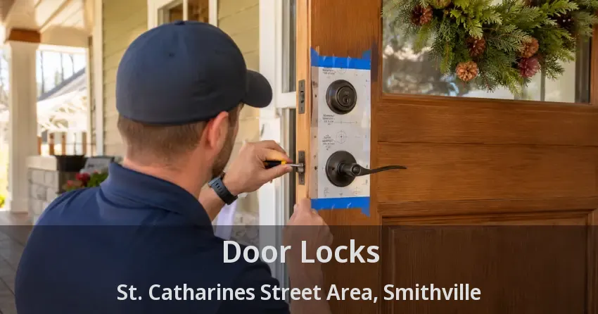 Door Locks St. Catharines Street Area, Smithville - ON