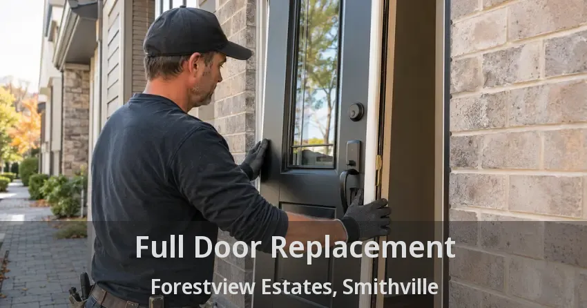 Full Door Replacement Forestview Estates, Smithville - ON