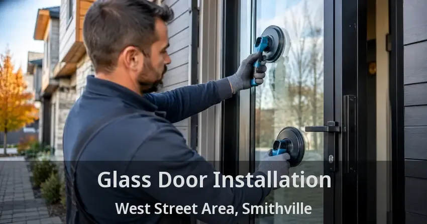 Glass Door Installation West Street Area, Smithville - ON