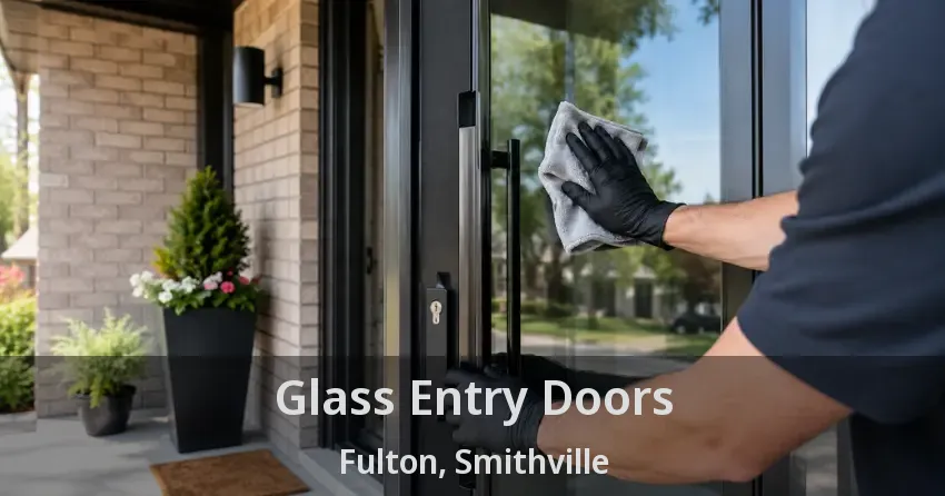Glass Entry Doors Fulton, Smithville - ON