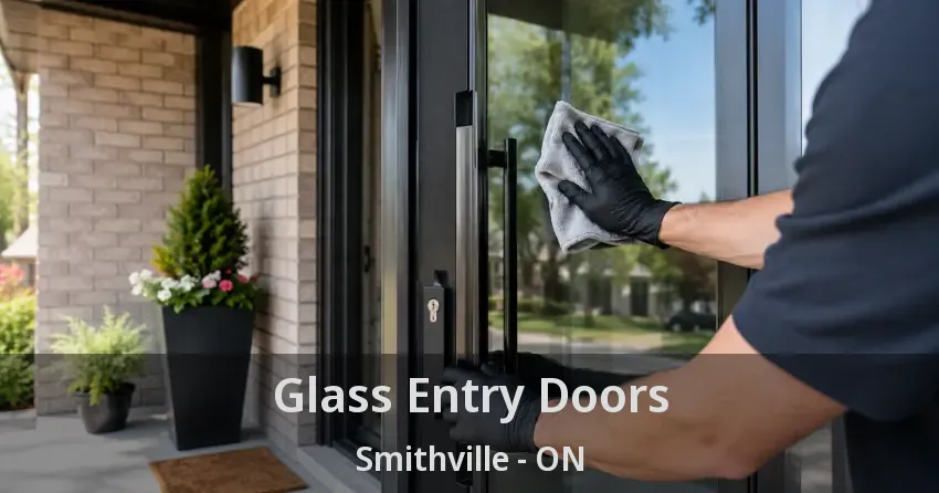Glass Entry Doors Smithville - ON