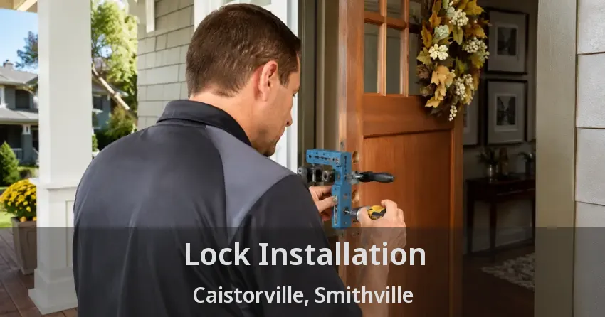 Lock Installation Caistorville, Smithville - ON