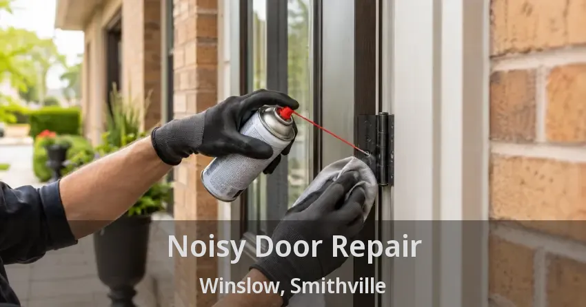 Noisy Door Repair Winslow, Smithville - ON