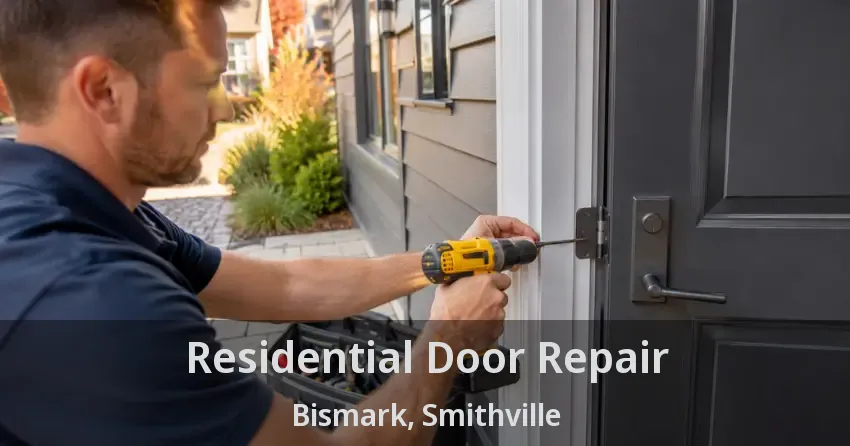Residential Door Repair Bismark, Smithville - ON