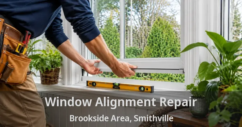 Window Alignment Repair Brookside Area, Smithville - ON